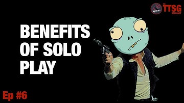 Create A Tabletop Skirmish Game - The Benefits of Solo Play - TTSG Solocast Ep6