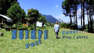 NGIMPI PATI..// cover utep (guru)