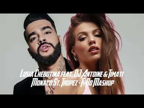 Lusia Chebotina feat. DJ Antoine & Timati - Monaco St. Tropez (TyRo Mashup)