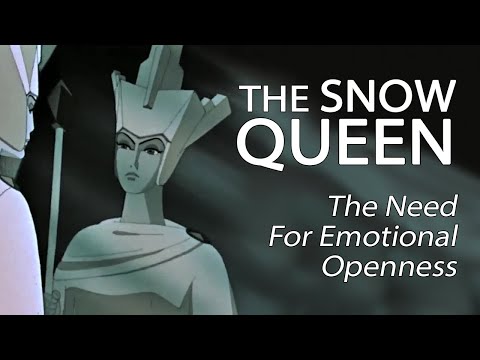 The Snow Queen - The Need For Emotional Openness