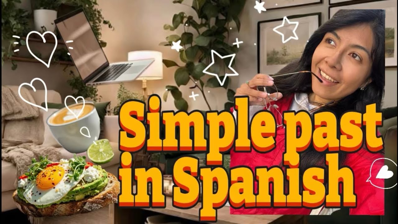Past Tense Easy: Daily Routine in Spanish