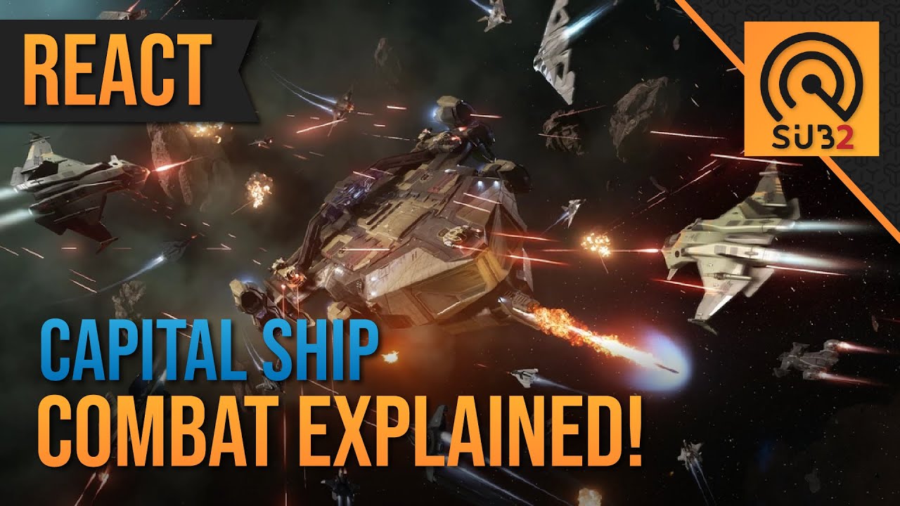 Capital Ship Combat Explained! | A Star Citizen Reacts - YouTube