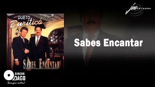 Video-Miniaturansicht von „Sabes Encantar  - Dueto Buriticá“