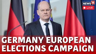 Germany News LIVE | Olaf Scholz Attends Campaign Launch For European Parliament Elections | N18L