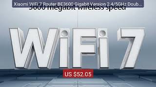 Xiaomi WiFi 7 Router BE3600 Gigabit Version 2.4/5GHz Double... — Top Pick 2026 | Unbeatable Price!