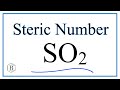 Steric Number and Molecular Geometry of SO2