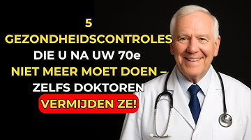 Na uw 70e? Deze 5 Medische Controles Zijn Misschien Risicovoller Dan U Denkt! | Senioren Gezondheid