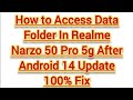How to Access Data Folder in Realme Narzo 50 Pro 5G After Android 14 Update | Step-by-Step Guide