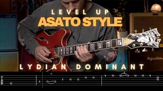 Asato Inspired Neo-Soul Licks [Add Color Lydian Dominant]