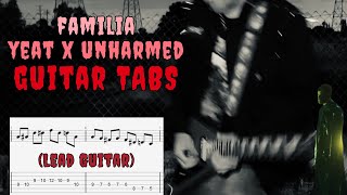 Familia - Yeat x Unharmed | Guitar Tutorial + Tabs | LEAD Guitar