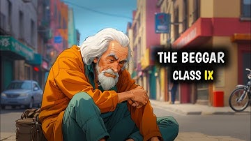 The Beggar Class 9 Full Chapter In Animation (Hindi)। Moments Chapter9 Class9