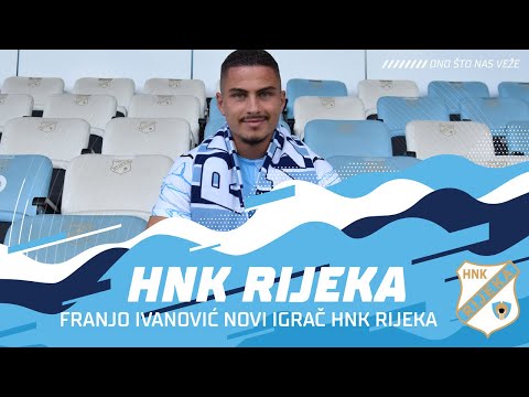 Franjo Ivanović novi igrač HNK Rijeka