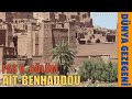 Ait Benhaddou. Fas 6. Bölüm. Dünya Gezegeni DG