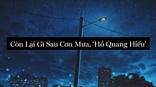 Còn Lại Gì Sau Cơn Mưa (Lyrics), 'Hồ Quang Hiếu'