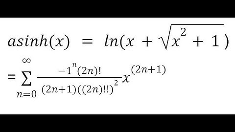 Inverse Hyperbolic Sine asinh(x) and Logarithm Taylor Maclaurin SERIESSUM FACTDOUBLE  Google Sheets