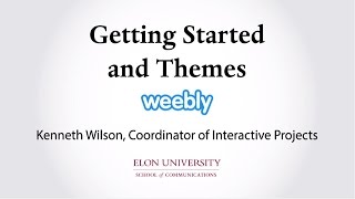 Weebly e-Portfolio - Getting Started and Themes Video