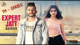 EXPERT JATT - NAWAB (Official Video) Mista Baaz | Superhit song 2018 |