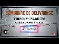 Sminaire de dlivrance samedi 27042024