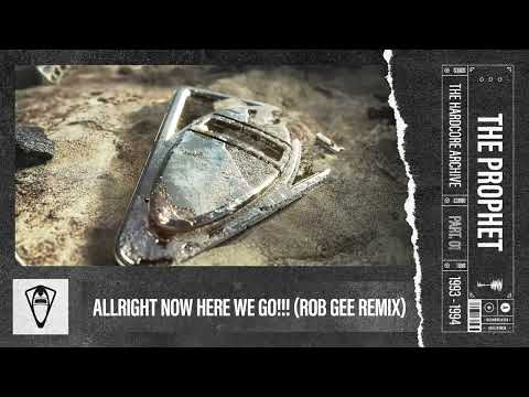 The Prophet - Allright Now Here We Go (DJ Rob Remix)