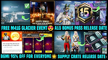 BGMI 95 OFF PLAY STORE / DIWALI FREE GLACIER M416 MEMENTO / SUPPLY CRATE A15 BONUS PASS RELEASE DATE