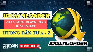 JDOWNLOADER 2 | PHẦN MỀM DOWNLOAD MIỄN PHÍ TỐT NHẤT | HƯỚNG DẪN SỬ DỤNG TỪ A ĐẾN Z