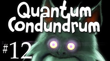Quantum Conundrum Playthrough w/ Kootra Ep. 12