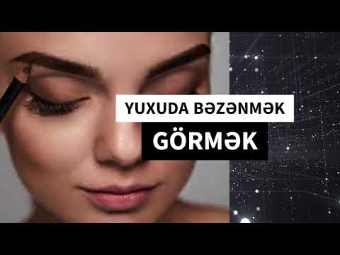 bezenmek yuxu yozma -  yuxuda bezenmek nece yozulur