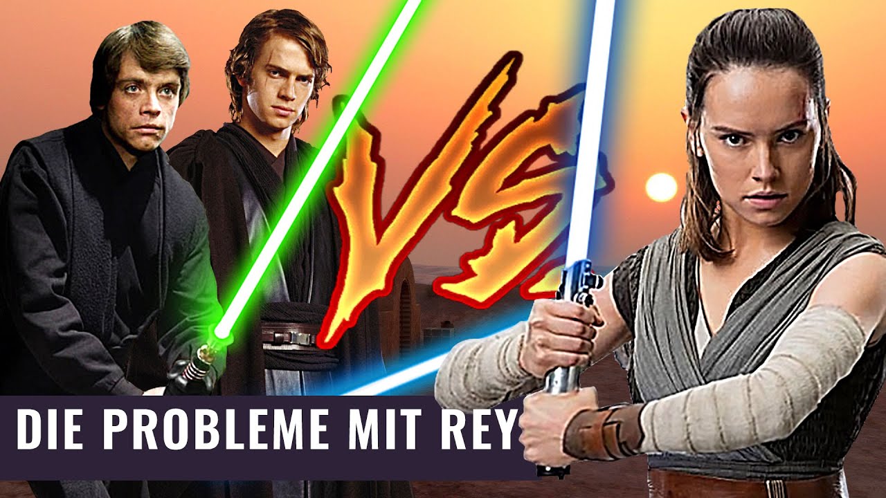 Darum Mogen Star Wars Fans Rey Nicht Vergleich Mit Luke Und Anakin Skywalker Youtube
