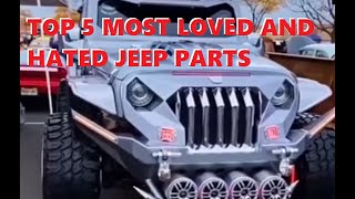 A List Made From Your Comments. Top 5 Love/Hate Jeep Modifications by TewlTalk 1,403 views 3 years ago 7 minutes, 30 seconds