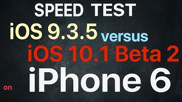 iPhone 6 : iOS 9.3.5 vs iOS 10.1 Beta 2 / Public Beta 2 Speed Test / Performance Test Build 14B67
