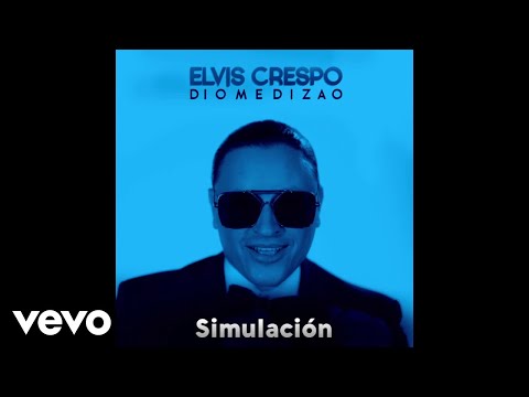 Elvis Crespo - Simulacion (Audio Oficial)