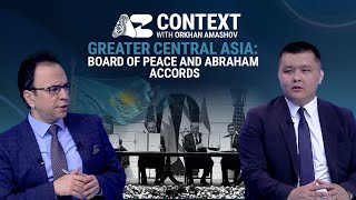 Context | Greater Central Asia: Board of Peace and Abraham Accords