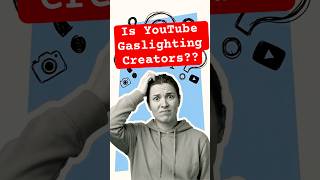 Why YouTube is “Gaslighting” Creators - Part 2 #YouTubePolicy #CreatorRights #AIGenerated