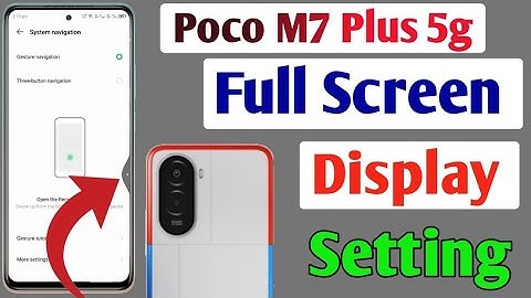 Poco M7 Plus 5g full screen mode settings | How to use full screen display in Poco M7 Plus 5g
