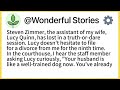 Steven Zimmer, the assistant of my wife, Lucy Quinn, has lost in a truth-or-dare session. Lucy