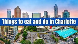 Best Things to Do in Charlotte, NC | Charlotte Restaurants