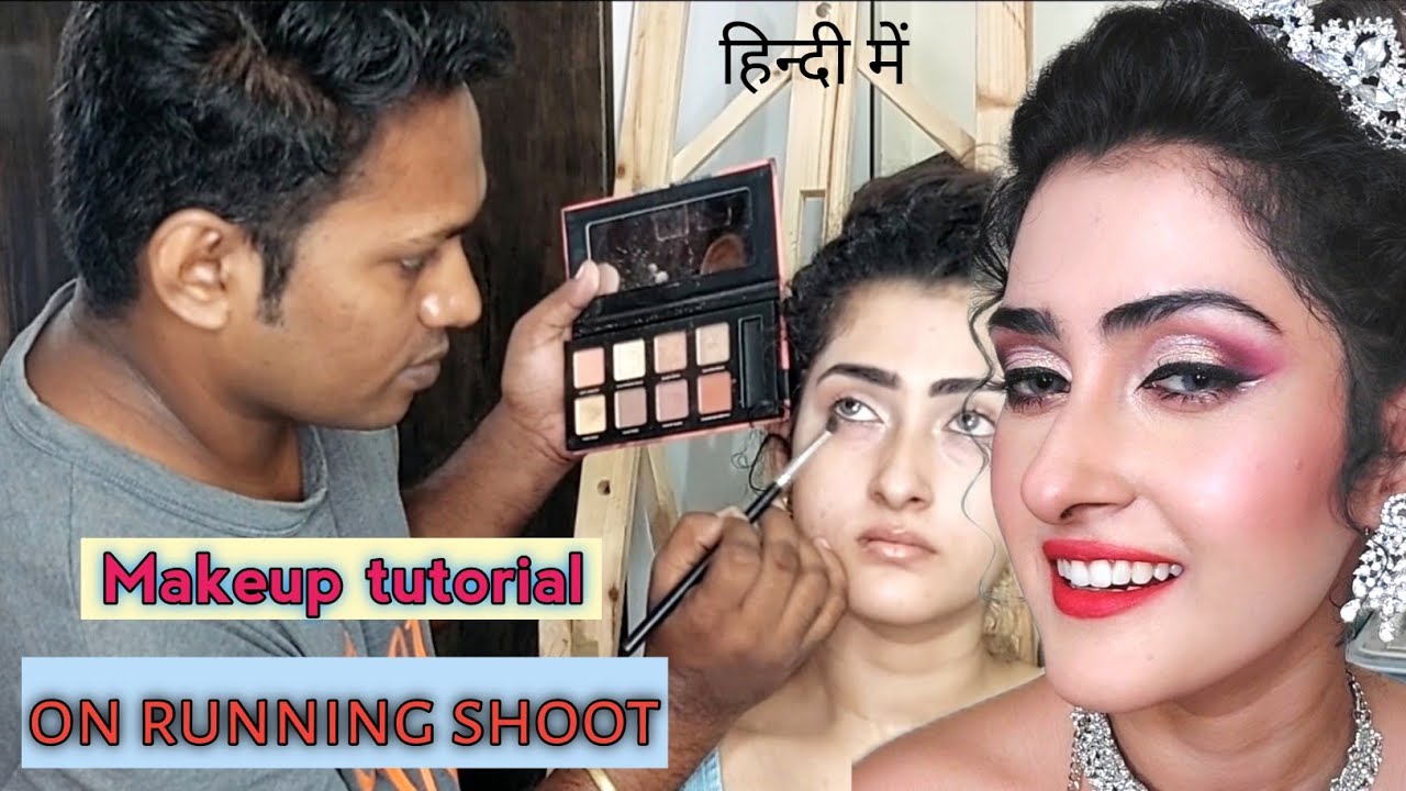 Makeup Tutorial On Running Shoot For Indian Fair Skin Tone 