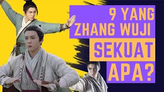 Sekuat apa 9 Yang  Zhang Wuji?