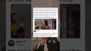 Ryan Reynolds is facing backlash for having his 7-year-old daughter say an explicit line in Deadpool