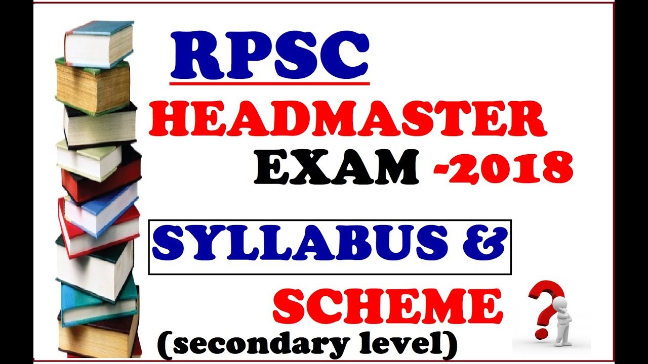 RPSC HEAD MASTER RECRUITMENT EXAM-2018 SYLLABUS & SCHEME