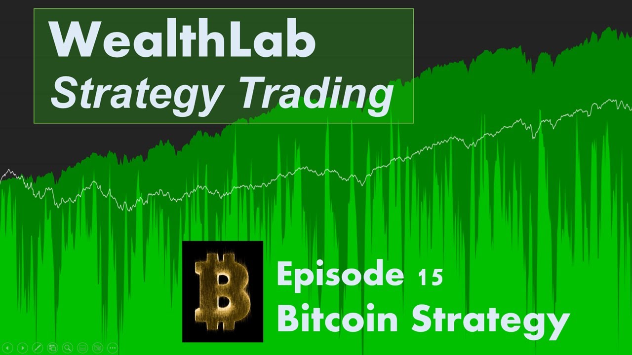 WealthLab Strategy Trading - Bitcoin Strategy Boosts Results!
