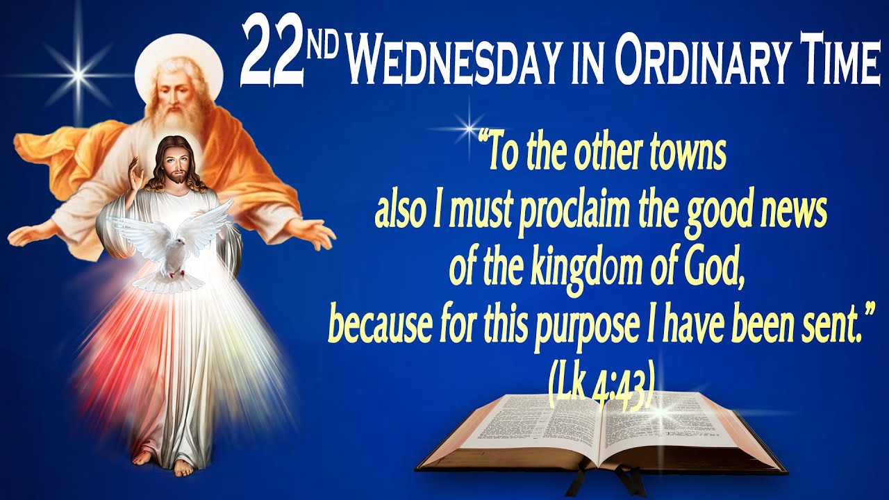 22ND WEDNESDAY IN ORDINARY TIME - Lk 4:38-44 - THE WORD OF GOD FOR EVERYONE