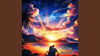 Making Memories