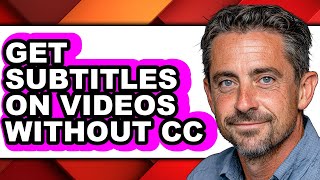 How To Get Subles On Videos Without Cc - Step By Step