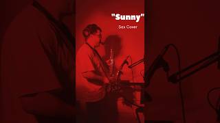 🎷 Sunny | Smooth Alto Sax Cover | Relaxing Jazz Performance