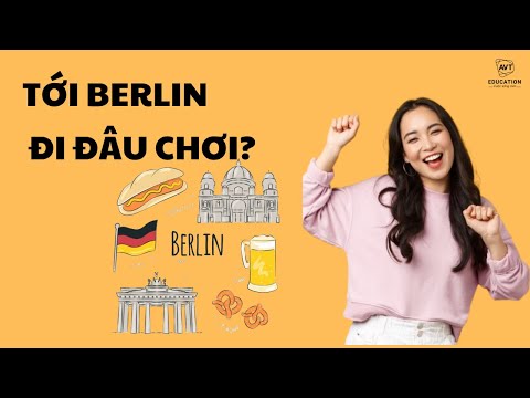 Video: Thời điểm tốt nhất để đến thăm Berlin