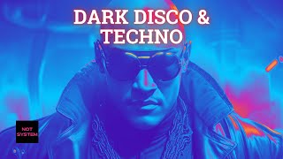 Dark Disco & Sci-Fi Techno Mix 2023 | Back to the Electronic Future | mixed by SYSTEM NOT FOUND