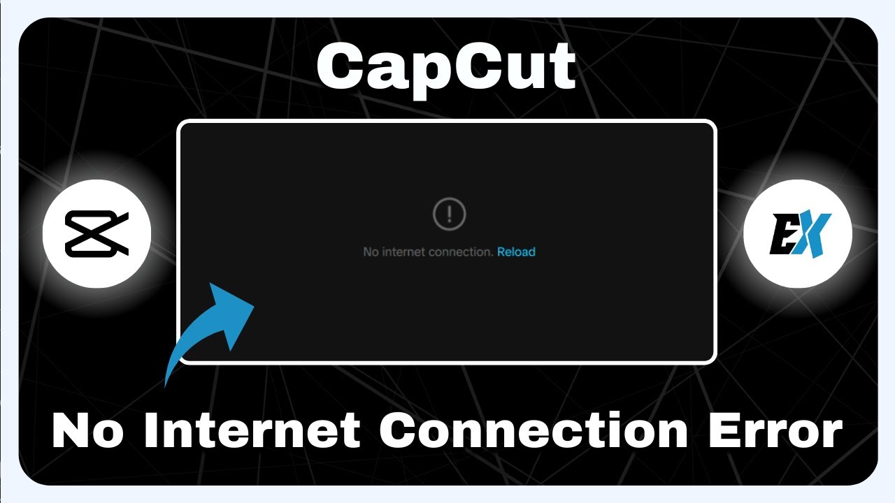 How to Fix CapCut No Internet Connection Error - CapCut Not Connecting to Internet (Phone/PC)