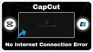 How To Fix Capcut No Internet Connection Error - Capcut Not Connecting To Internet Phonepc