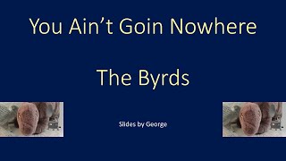 The Byrds   You Ain't Goin Nowhere    karaoke